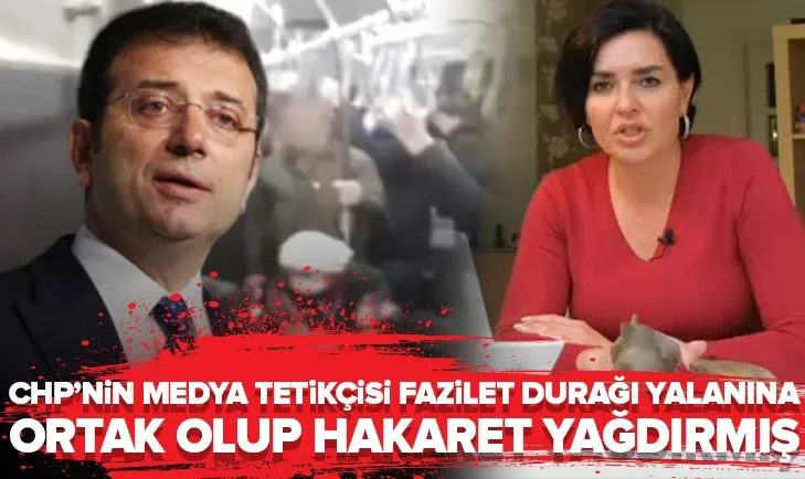 Halk TV sunucusu Özlem Gürses, CHP'li İmamoğlu'nun Fazilet Durağı yalanına ortak olup hakaret savurmuş