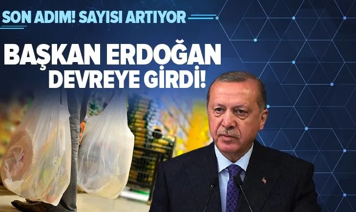 Başkan Erdoğan devreye girdi! Gıda fiyatlarındaki artışla ilgili son adım: Sayısı artıyor