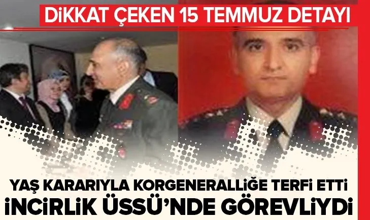 YAŞ kararıyla terfi eden İrfan Özsert 15 Temmuz’da FETÖ’cülere engel olmuştu