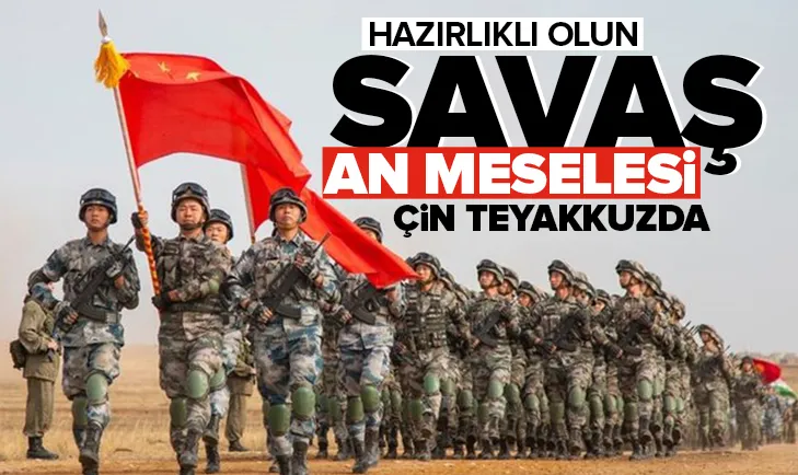 Çin savaş için alarma geçti