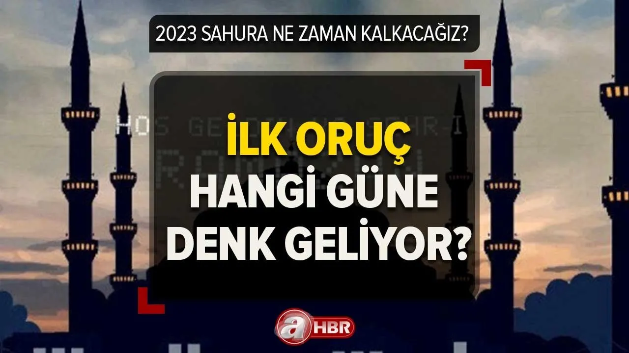 Ramazan ilk sahur ne zaman, hangi tarihte? 2023 ilk oruç hangi güne denk geliyor? İl il sahur ve iftar saatleri