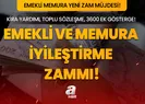 Memur ve emekliye zam teklifi belli oldu!