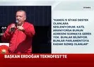 Son dakika: Başkan Erdoğan'dan TEKNOFEST'te flaş açıklamalar: Katil parlamentoya kadar sızmış |Video