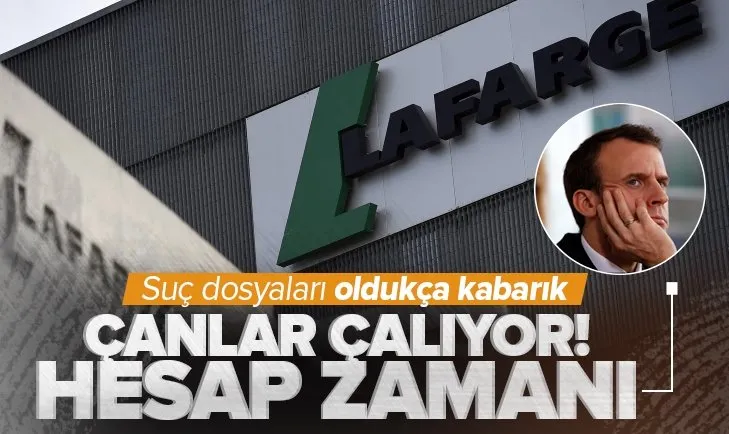 Lafarge için çanlar çalıyor! İnsanlığa karşı suça iştirakten yargılanacak