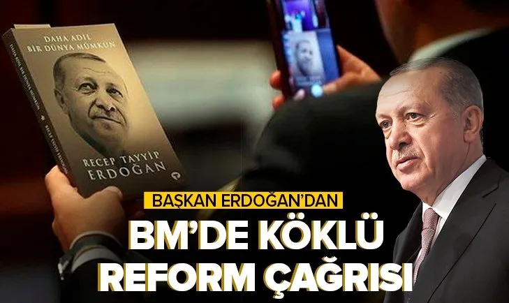 Başkan Recep Tayyip Erdoğan’dan BM’de köklü reform çağrısı