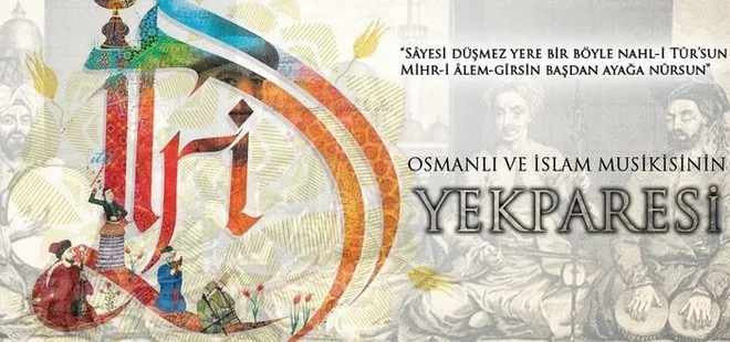 Osmanlı ve İslam musikisinin yekparesi