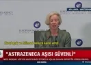 AstraZeneca aşısı güvenli