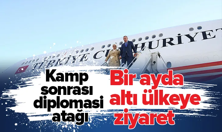 Başkan Erdoğan'dan kamp sonrası diplomasi atağı