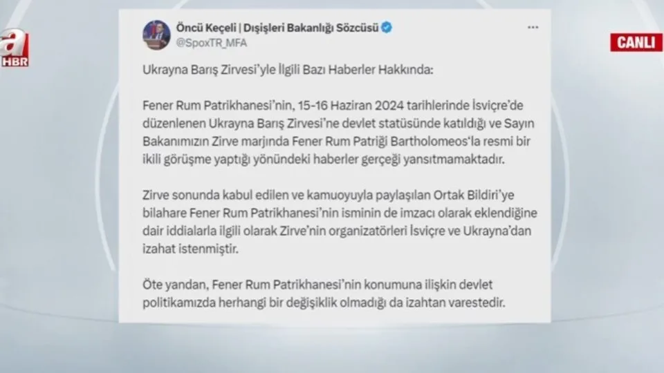 Ukrayna Barış Zirvesi’ne ilişkin açıklama! Dışişleri Bakanlığı: ’Fener Rum Patriği Bartholomeos‘la resmi ikili görüşme’ haberleri gerçeği yansıtmamaktadır