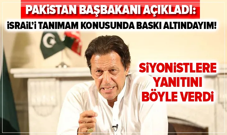 Pakistan Başbakanı: İsraili tanımam konusunda...