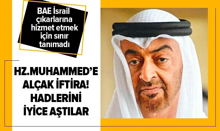 BAE İsrail çıkarlarına hizmet için sınır tanımadı! Hz.Muhammed’e alçak iftira