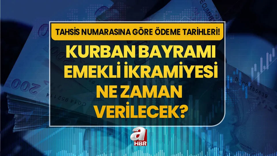 Kurban Bayramı ikramiyesi ayın kaçında ödenecek? Emekli maaşı bayram ikramiyesi ne zaman yatacak? Tahsis numarasına göre maaş tarihleri 2023!