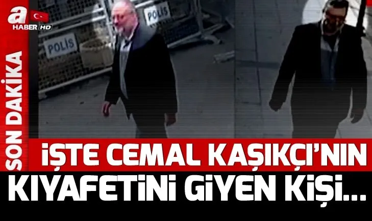 Cemal Kaşıkçı’nın kıyafetini giyen kişi böyle görüntülendi