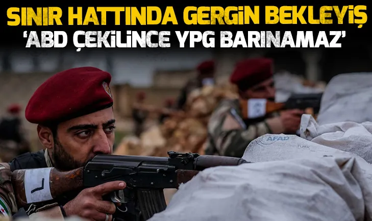 ABD Suriyeden çekilince YPG barınamaz