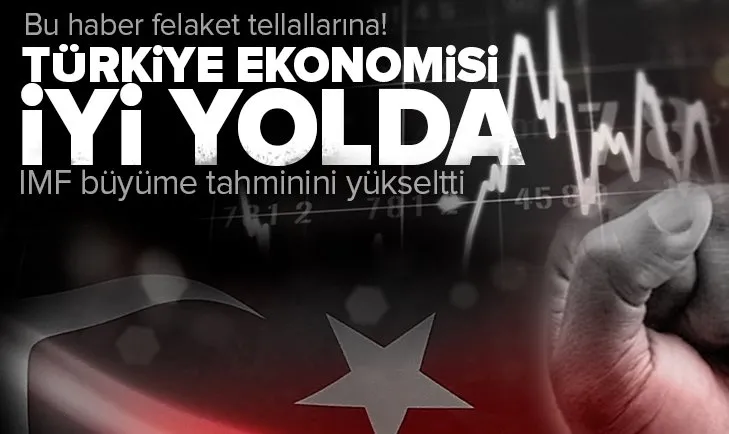 Son dakika: IMF, Türkiye ekonomisinin büyüme tahminini yükseltti