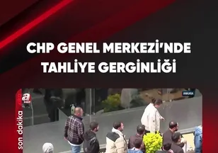 CHP GENEL MERKEZİ'NDE TAHLİYE GERGİNLİĞİ!