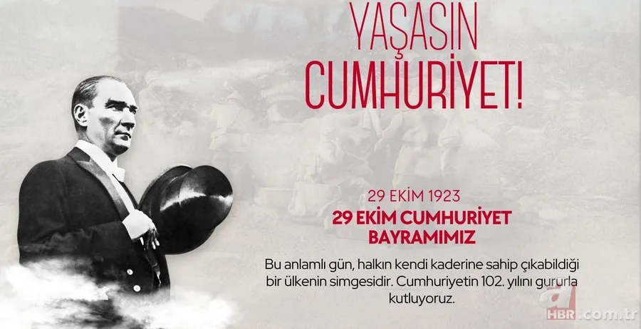 29 EKİM CUMHURİYET BAYRAMI MESAJLARI | Cumhuriyet’in 102. yılına özel yeni, kısa ve anlamlı mesajlar ve sözler 7