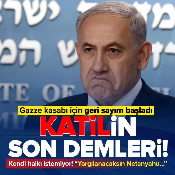 Katil Netanyahu son demlerini yaşıyor!