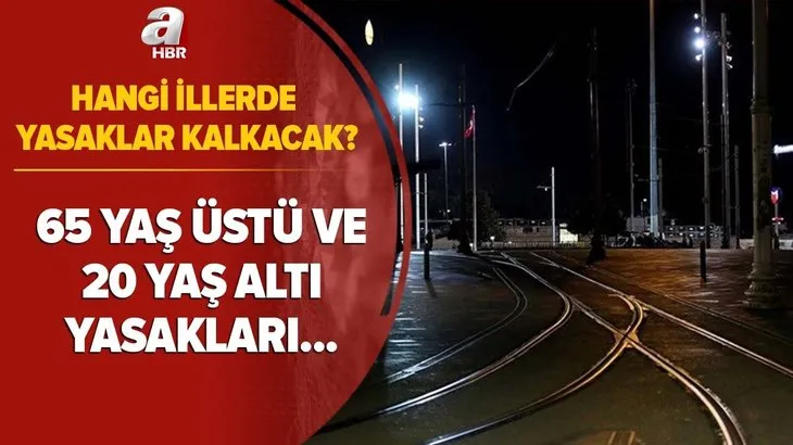 İller açıklanıyor! 1 Mart'ta hangi illerde yasaklar kalkacak? 65 yaş üstü ve 20 yaş altı sokağa çıkma yasağı...