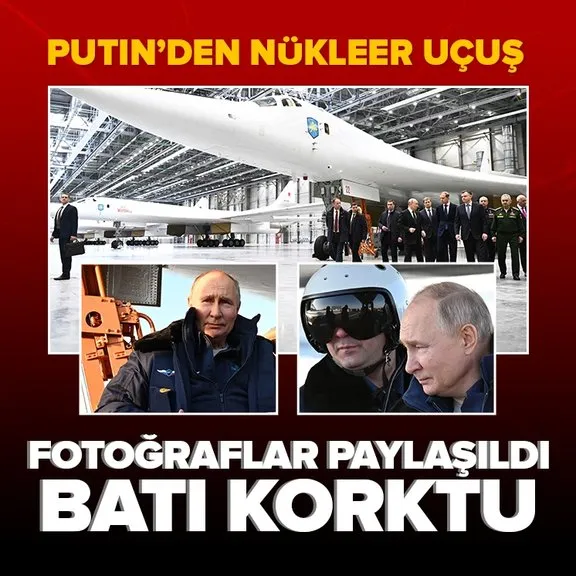 Rusya lideri Putin nükleer kapasiteli bombardıman uçağıyla uçtu! Batı’yı korku sardı