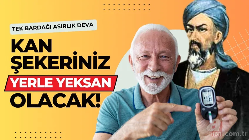 İbn-i Sina reçeteyi kesti: Kan şekeriniz yerle yeksan olacak! Tek bardağı asırlık deva 1