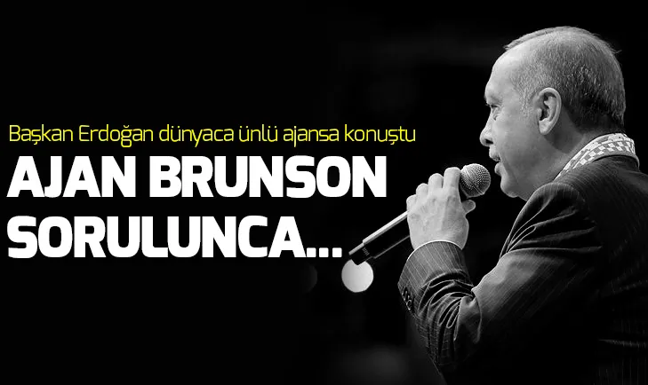Başkan Erdoğandan Reutersa flaş açıklamalar