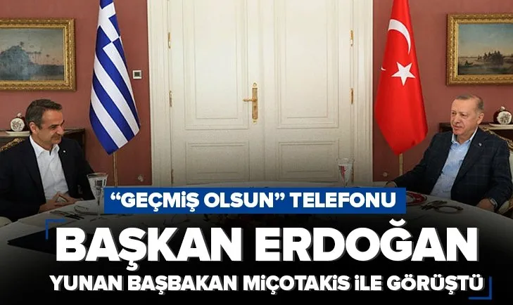 Başkan Erdoğan’dan Miçotakis’e geçmiş olsun telefonu
