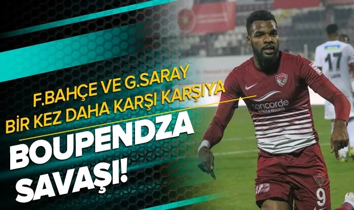 Fenerbahçe ve Galatasaray'ın yeni savaşı: Boupendza!