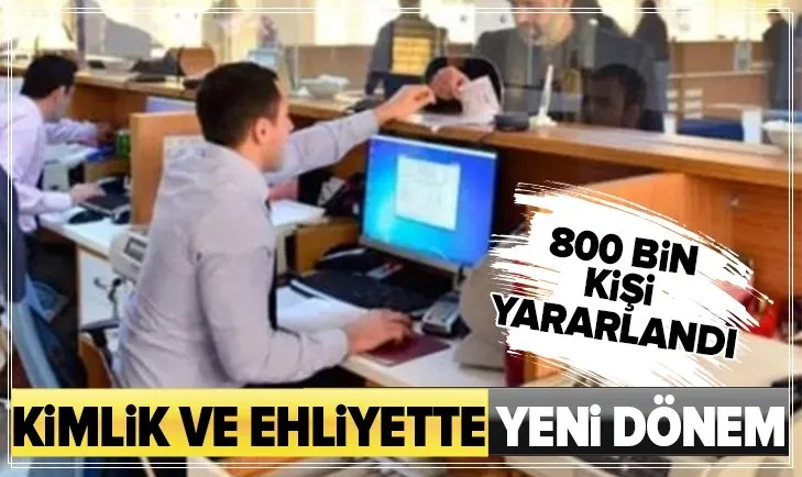 Kimlik ve ehliyette yeni dönem! ’Hayat Kimliğinle Kolay’ uygulamasından 800 bin kişi yararlandı
