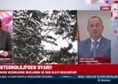 Yağışlar ne kadar sürecek?