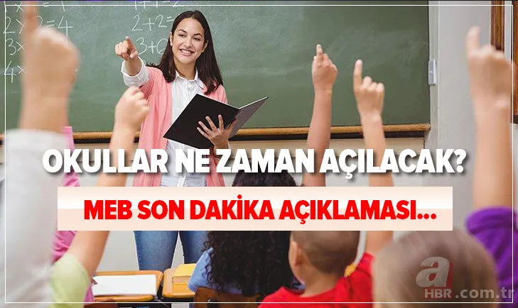 MEB son dakika açıklaması: Okullar ne zaman açılacak? İlkokul, ortaokullar, liseler için yüz yüze eğitim ne zaman başlayacak? 1