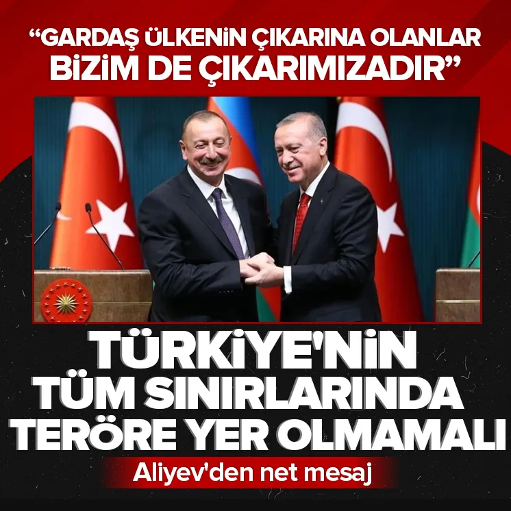 Aliyev’den terörsüz Suriye vurgusu!