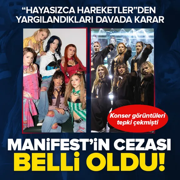 Manifest grubunun cezası belli oldu!