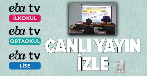 EBA TV canlı izle: İlkokul, Ortaokul, Lise TRT EBA TV canlı yayın ders programı ve frekans bilgileri 1