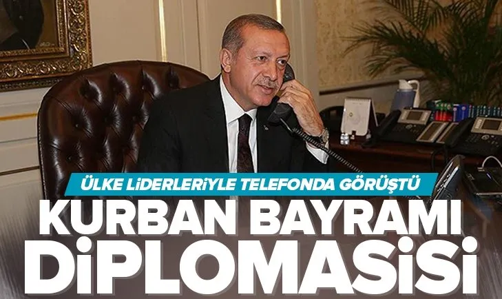 Başkan Erdoğan’dan Kurban Bayramı diplomasisi