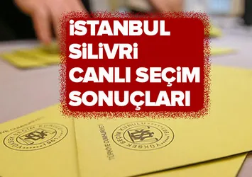 23 Haziran Silivri seçim sonuçları! 2019 İstanbul seçim sonuçları Silivri oy oranları!