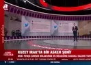 Kuzey Irak’ta 1 asker şehit oldu