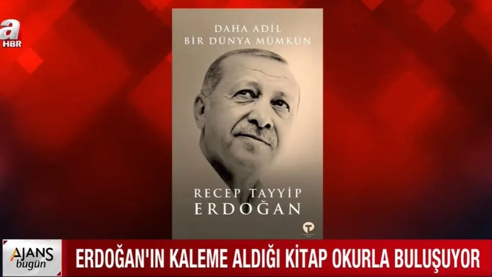 Başkan Recep Tayyip Erdoğan’dan yeni kitap: Daha Adil Bir Dünya Mümkün