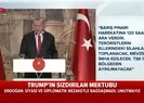 Son dakika: Başkan Erdoğandan Trumpa mektup yanıtı: Vakti geldiğinde gereken yapılacak |Video