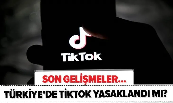 Son dakika: Türkiye’de TikTok yasaklandı mı? Türkiye’de TikTok’a yaş sınırlaması getirildi mi? Son gelişmeler...