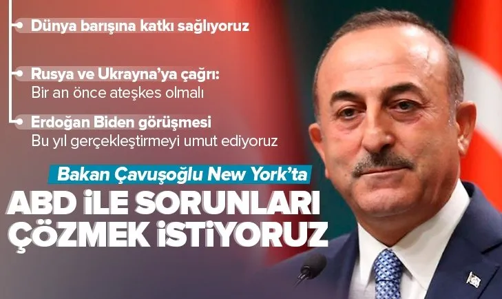 Dışişleri Bakanı Mevlüt Çavuşoğlu’ndan flaş açıklamalar: ABD ile sorunları çözmek istiyoruz