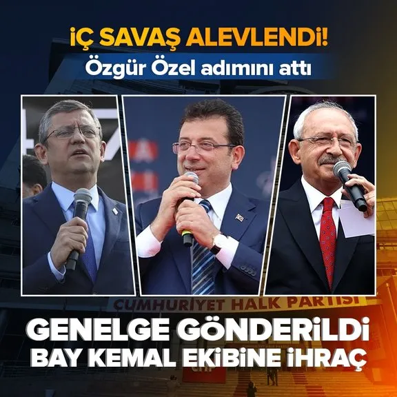 İç savaş yeniden alevlendi! CHP’de Kılıçdaroğlu ekibine toplu ihraç genelgesi
