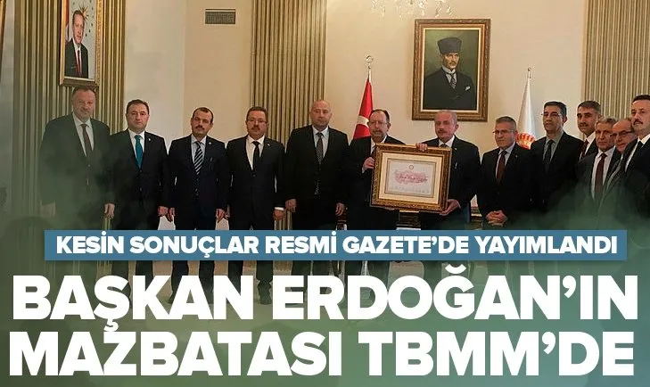 Cumhurbaşkanlığı seçiminin kesin sonuçları Resmi Gazete’de yayımlandı! Başkan Erdoğan’ın mazbatası TBMM’de