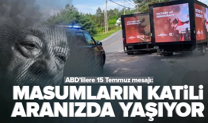 ABD’lilere 15 Temmuz mesajı!