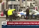 İçişleri Bakanlığı açıkladı! Sokağa çıkma kısıtlamasına uymayanlara ceza