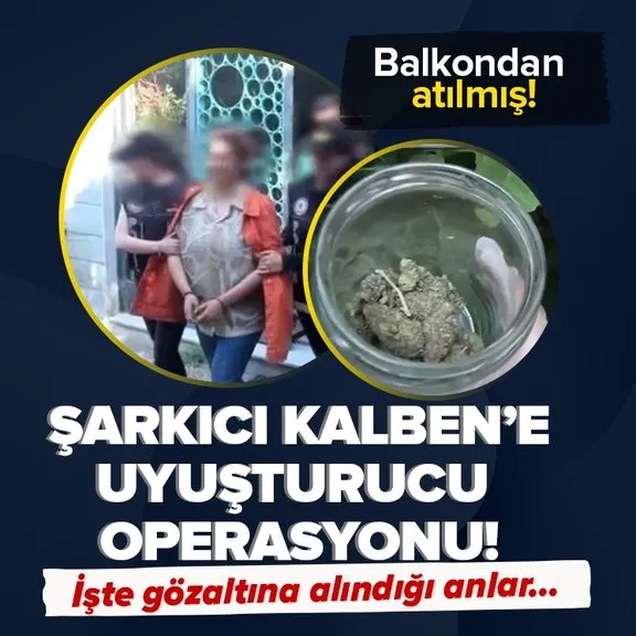 Son dakika: İstanbul’da uyuşturucu operasyonu! Şarkıcı Kalben gözaltına alındı!