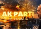 AK Parti 25. yaşını kutluyor