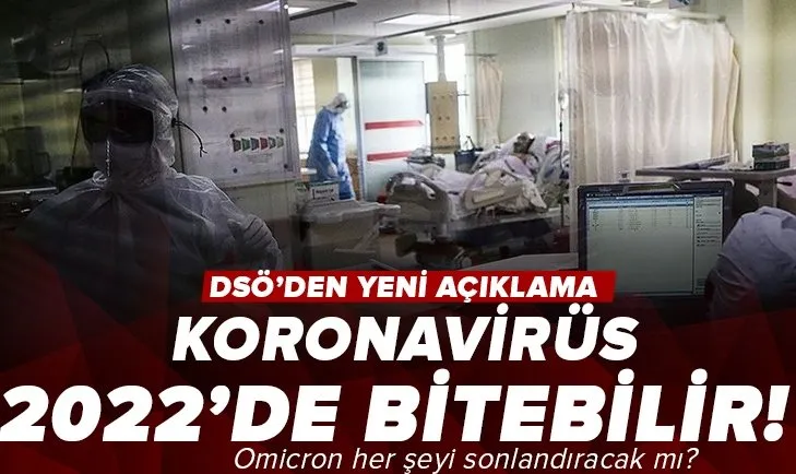 Omicron varyantı koronavirüsü bitirecek mi? Koronavirüs bu sene kontrol altına alınabilir!