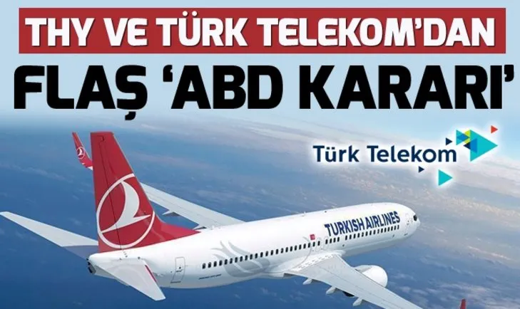 Türk Hava Yolları ve Türk Telekom ABD’li şirketlere reklam vermeyecek