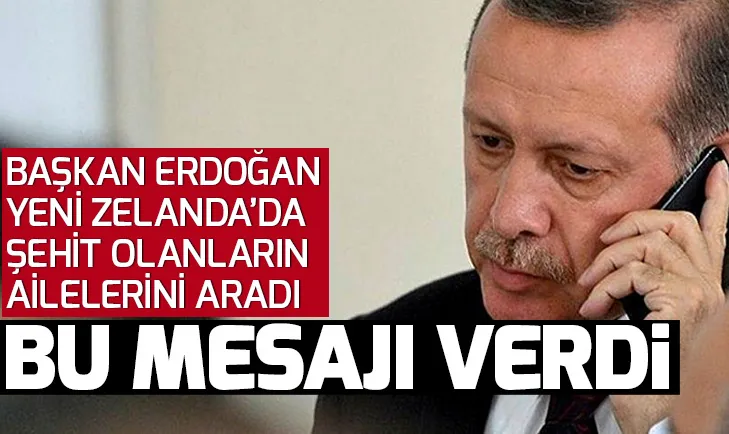 Son dakika: Başkan Erdoğan, Yeni Zelanda'da cami katliamında şehit olanların ailelerine seslendi